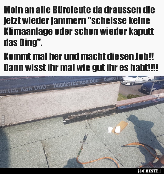 Moin an alle Büroleute da draussen die jetzt wieder..