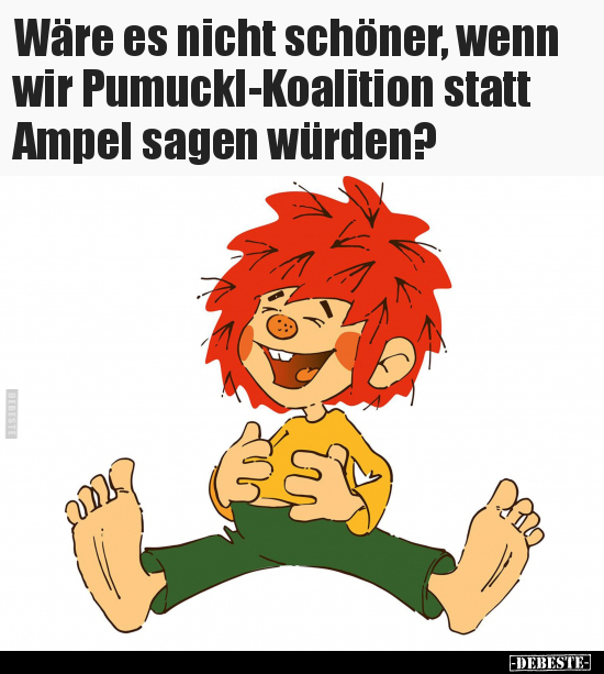 Wäre es nicht schöner, wenn wir Pumuckl-Koalition statt.. - Lustige Bilder | DEBESTE.de