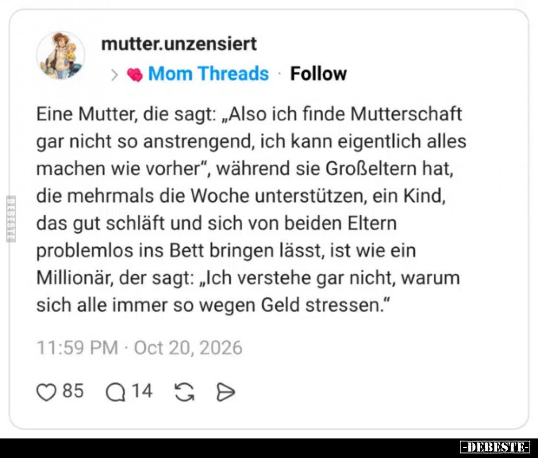 Eine Mutter, die sagt: "Also ich finde Mutterschaft gar.." - Lustige Bilder | DEBESTE.de