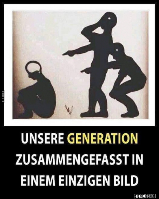 Unsere Generation zusammengefasst.. - Lustige Bilder | DEBESTE.de