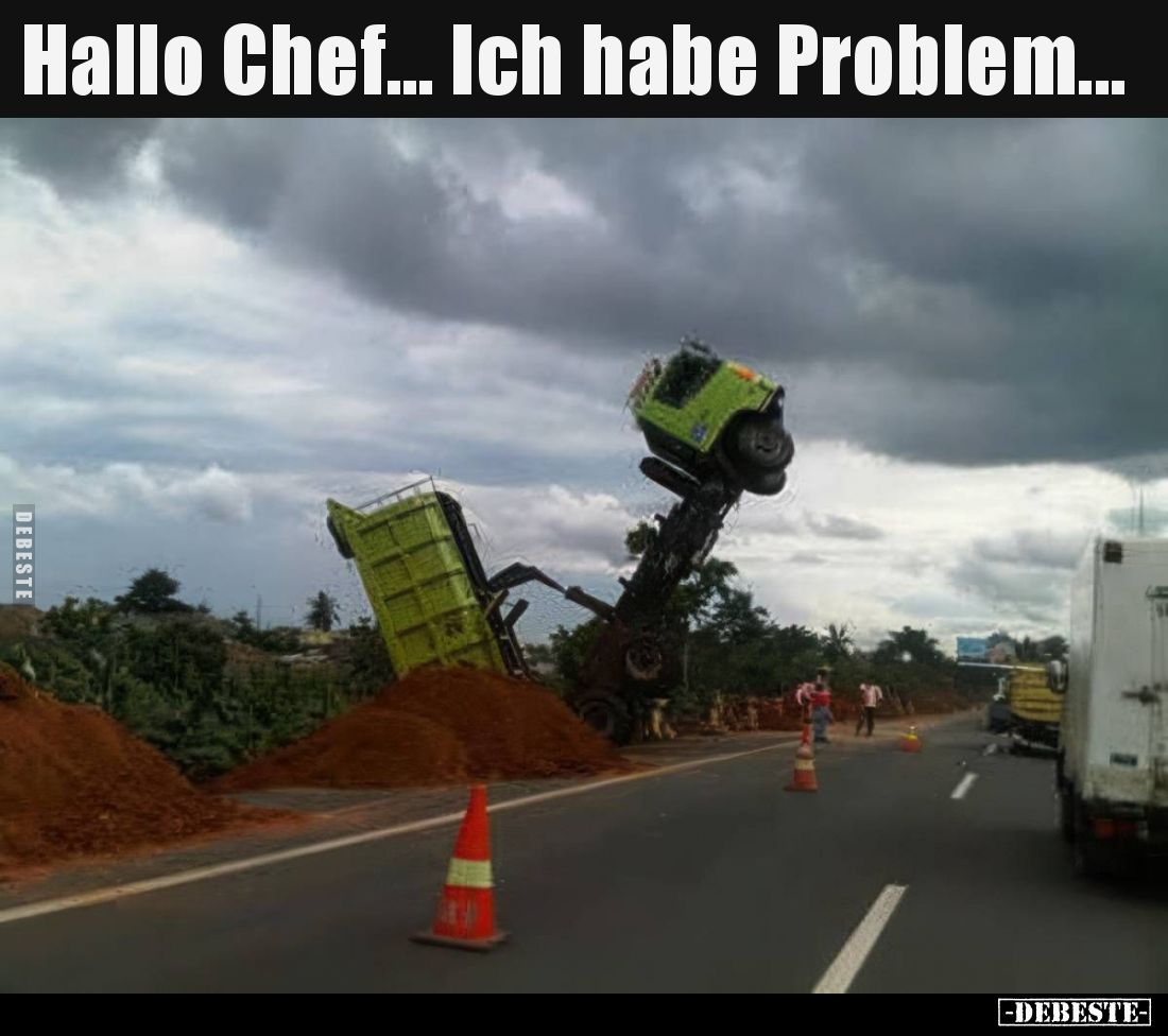 Hallo Chef... Ich habe Problem...