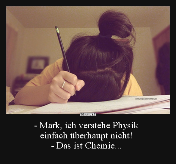 Mark, ich verstehe Physik einfach überhaupt nicht!.. - Lustige Bilder | DEBESTE.de