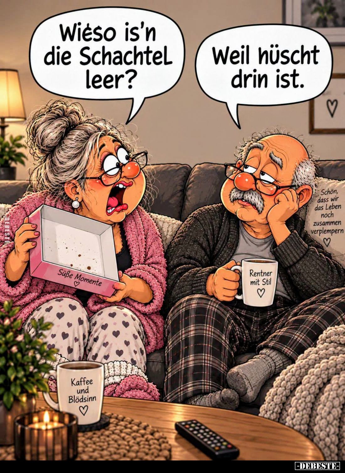 Wieso is'n die Schachtel leer? -
Weil hüscht drin ist.
