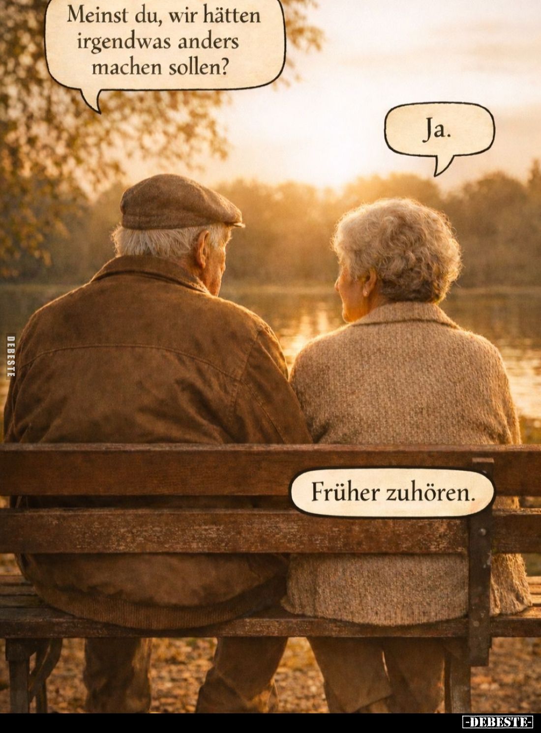 Meinst du, wir hätten irgendwas anders machen sollen? -
Ja. -
Früher zuhören.