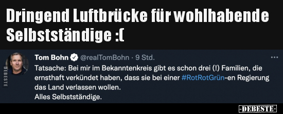 Dringend Luftbrücke für wohlhabende Selbstständige :(.. - Lustige Bilder | DEBESTE.de