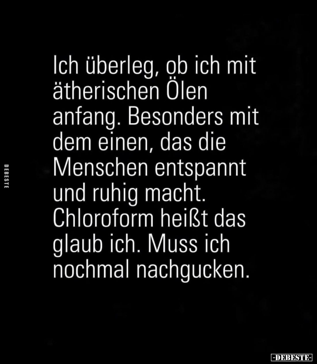 Ich überleg, ob ich mit ätherischen Ölen anfang... - Lustige Bilder | DEBESTE.de
