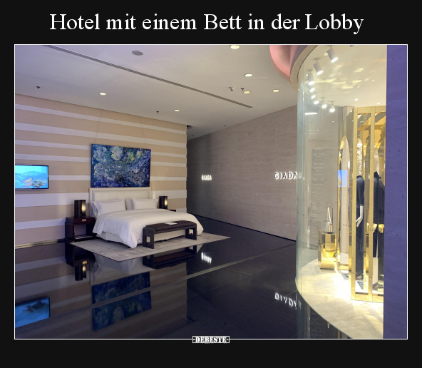 Hotel mit einem Bett in der Lobby.. - Lustige Bilder | DEBESTE.de