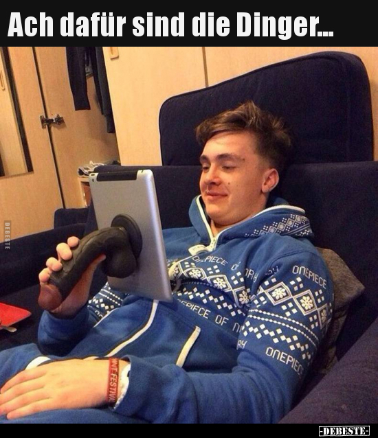 Ach dafür sind die Dinger...