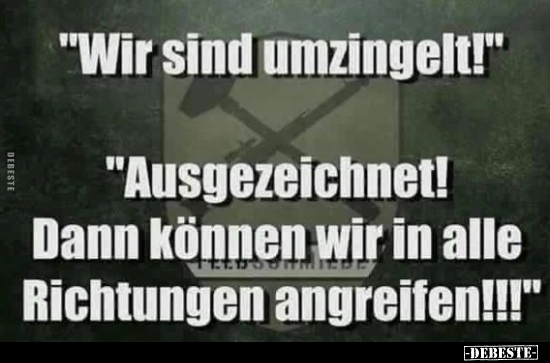 "Wir sind umzingelt!".. - Lustige Bilder | DEBESTE.de