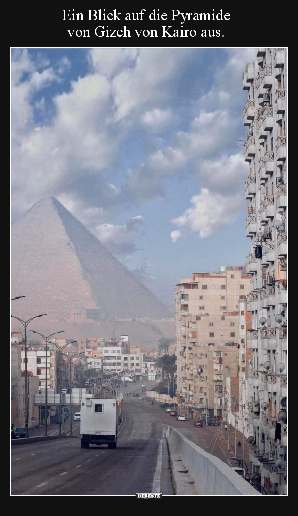 Ein Blick auf die Pyramide von Gizeh von Kairo aus... - Lustige Bilder | DEBESTE.de