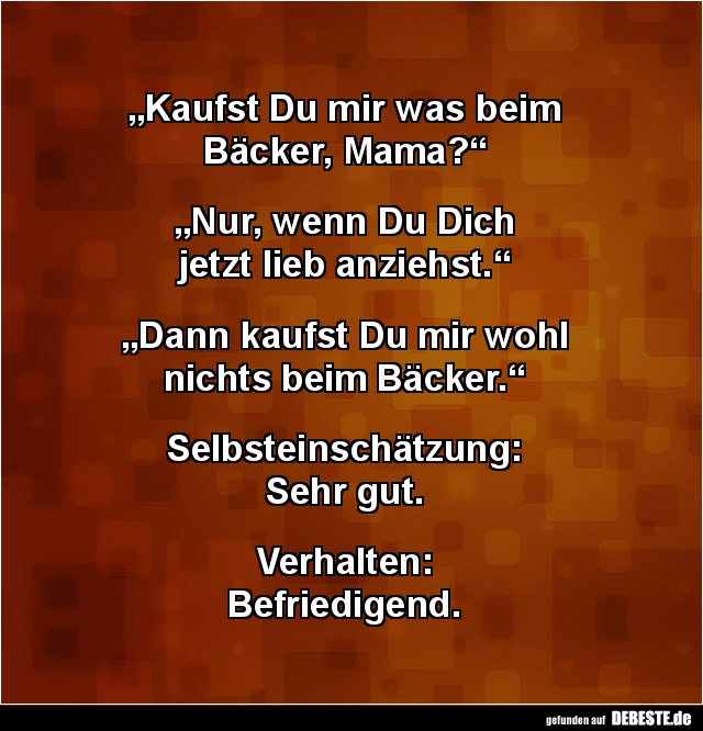 Kaufst Du mir was  beim Bäcker, Mama? - Lustige Bilder | DEBESTE.de