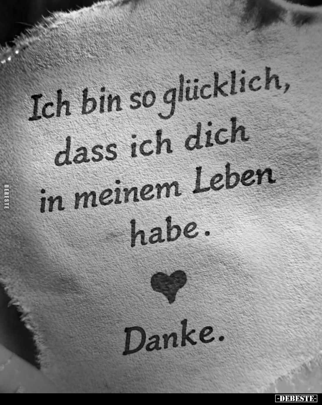 Ich bin so glücklich, dass ich dich in meinem Leben habe.. - Lustige Bilder | DEBESTE.de