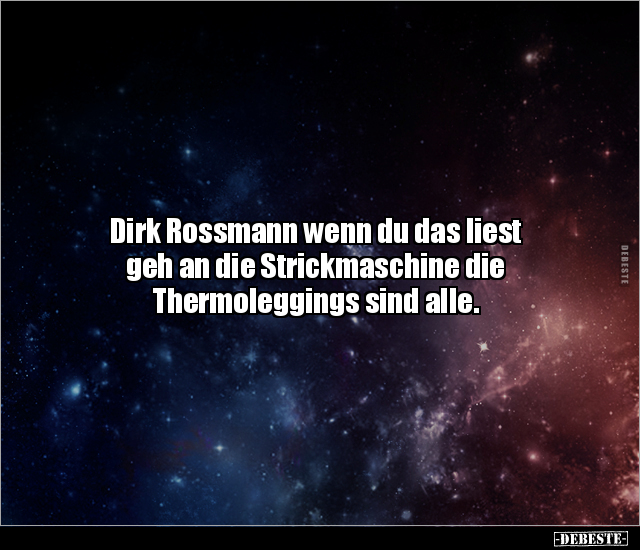 Dirk Rossmann wenn du das liest geh an die Strickmaschine.. - Lustige Bilder | DEBESTE.de