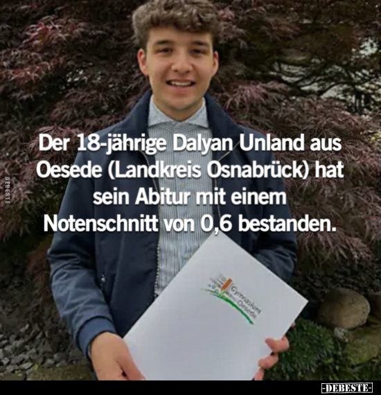 Der 18-jährige Dalyan Unland aus Oesede.. - Lustige Bilder | DEBESTE.de