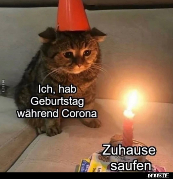 Ich, hab Geburtstag während Corona.. - Lustige Bilder | DEBESTE.de