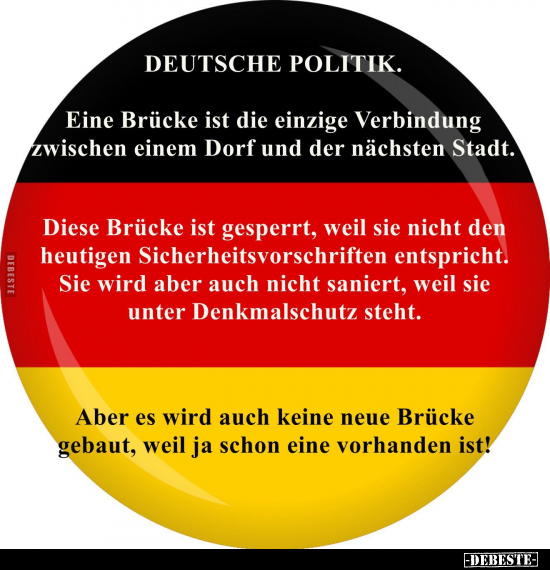 DEUTSCHE POLITIK. - Eine Brücke ist die einzige Verbindung.. - Lustige Bilder | DEBESTE.de