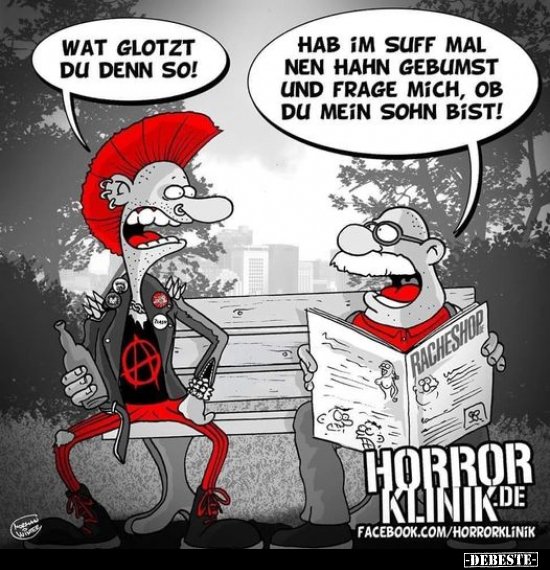 Wat glotzt du den so!..