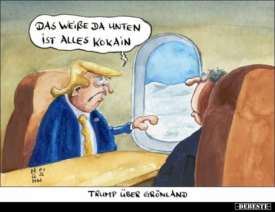Das weiße da unten ist alles Kokain.

Trump über Grönland.