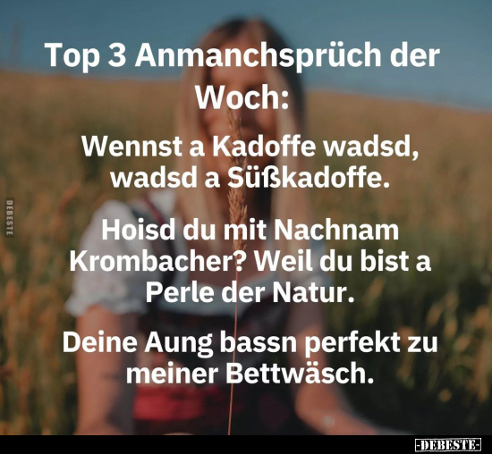 Top 3 Anmanchsprüch der Woch.. - Lustige Bilder | DEBESTE.de