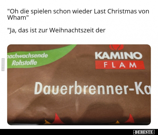 "Oh die spielen schon wieder Last Christmas von Wham..." - Lustige Bilder | DEBESTE.de