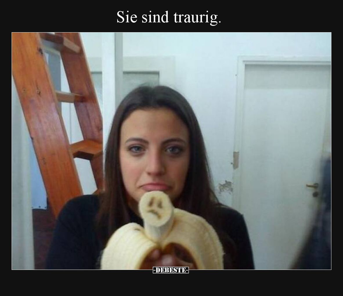 Sie sind traurig.