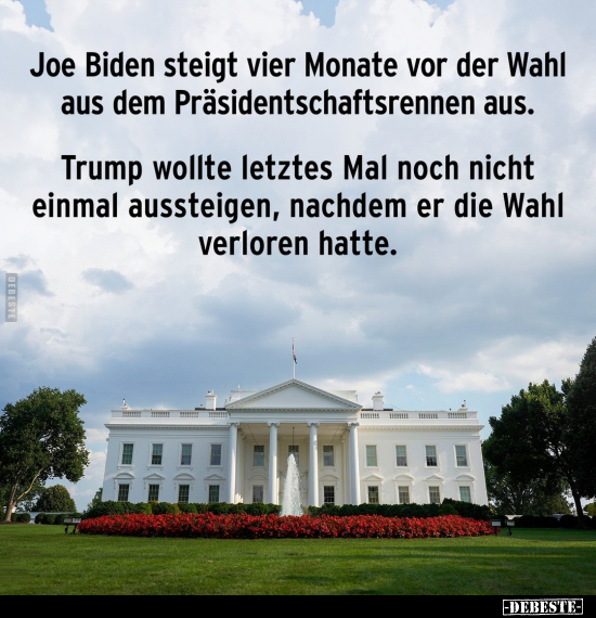 Joe Biden steigt vier Monate.. - Lustige Bilder | DEBESTE.de