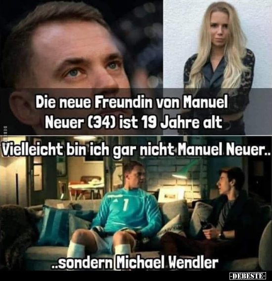 Die neue Freundin von Manuel Neuer (34) ist 19 Jahre.. - Lustige Bilder | DEBESTE.de