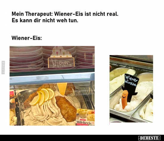 Mein Therapeut: Wiener-Eis ist nicht real.. - Lustige Bilder | DEBESTE.de