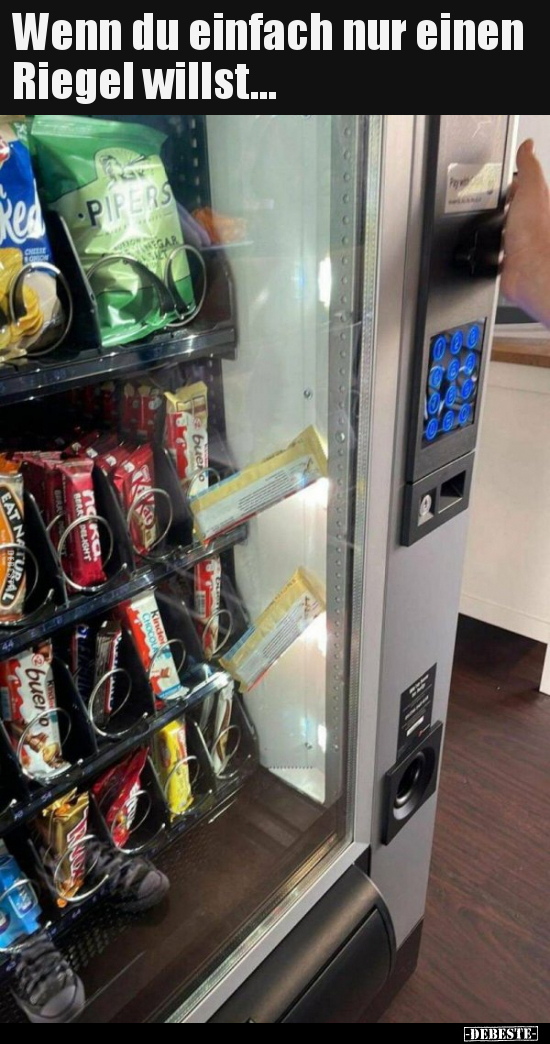 Wenn du einfach nur einen Riegel willst...