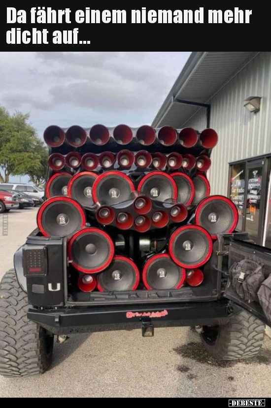 Da fährt einem niemand mehr dicht auf...