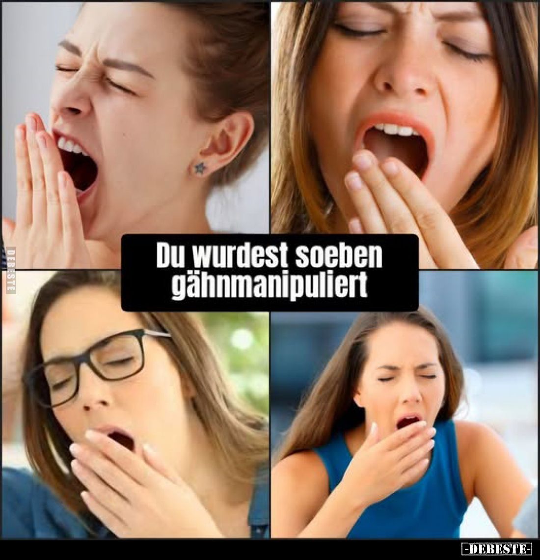 Du wurdest soeben gähnmanipuliert
