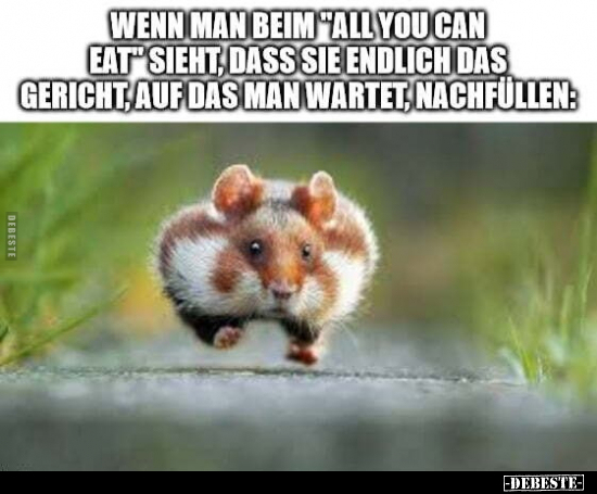 Wenn man beim "all you can eat" sieht, dass sie endlich das.. - Lustige Bilder | DEBESTE.de