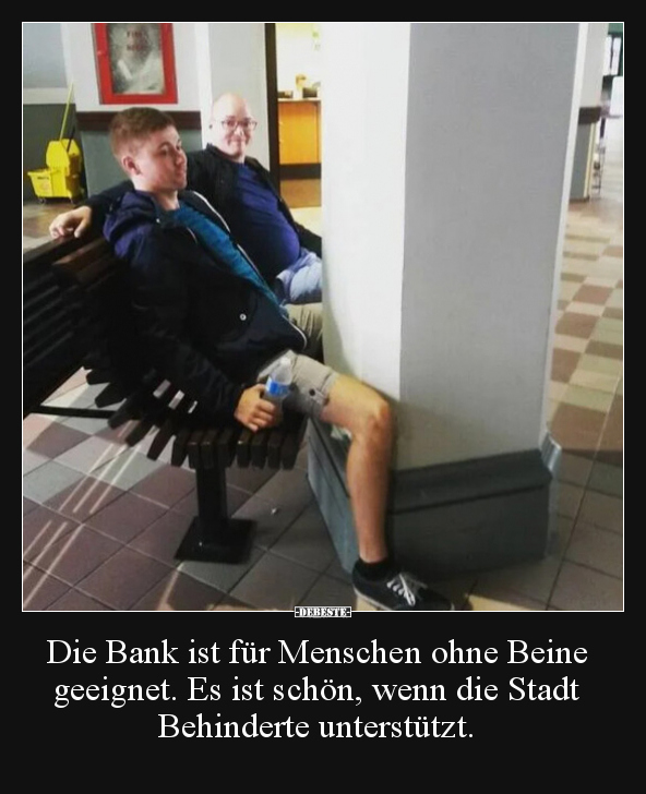 Die Bank ist für Menschen ohne Beine geeignet.. - Lustige Bilder | DEBESTE.de