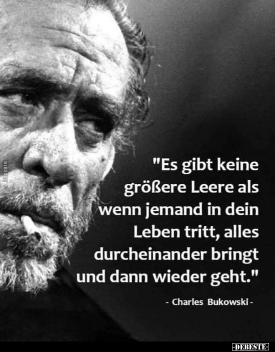 "Es gibt keine größere Leere als wenn jemand in dein Leben.." - Lustige Bilder | DEBESTE.de