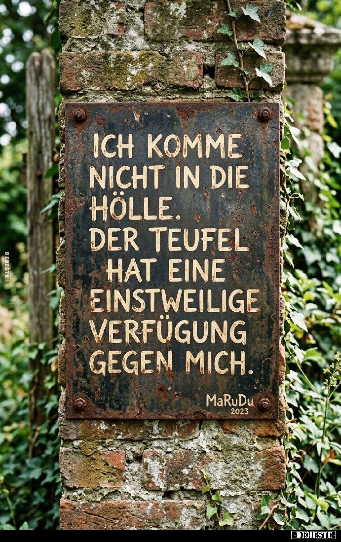 Ich komme nicht in die Hölle. Der Teufel hat eine.. - Lustige Bilder | DEBESTE.de