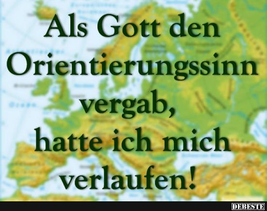 Als Gott den Orientierungssinn vergab..