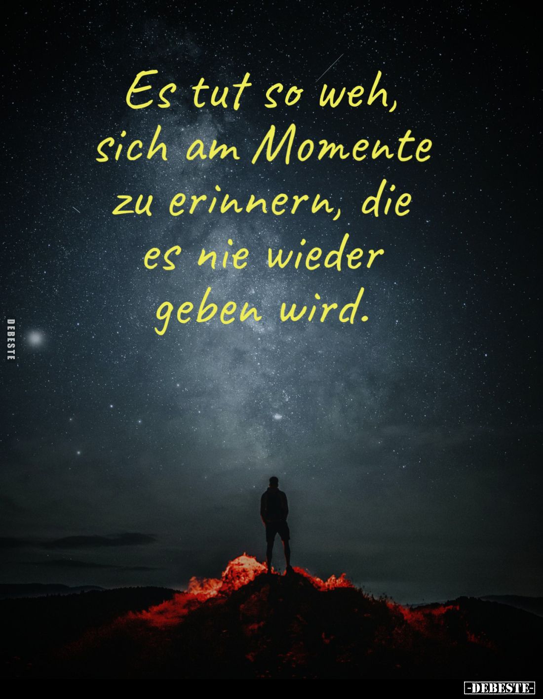 Es tut so weh, sich am Momente zu erinnern, die es nie wieder geben wird.