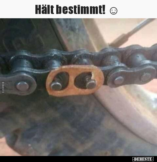 Hält bestimmt! ☺.. - Lustige Bilder | DEBESTE.de