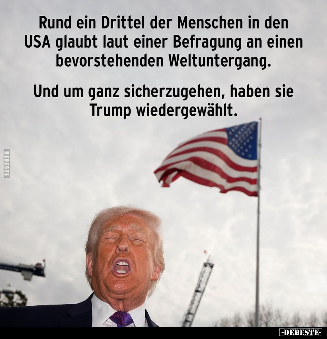 Rund ein Drittel der Menschen in den USA glaubt laut einer Befragung an einen bevorstehenden Weltuntergang.
Und um ganz sich...