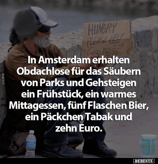 In Amsterdam erhalten Obdachlose für das Säubern von Parks.. - Lustige Bilder | DEBESTE.de