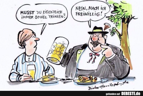 Musst du eigentlich immer so viel trinken? - Lustige Bilder | DEBESTE.de