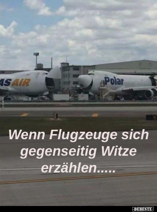Wenn Flugzeuge sich gegenseitig Witze erzählen... - Lustige Bilder | DEBESTE.de