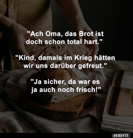 Brot, Doch, Damals, Krieg