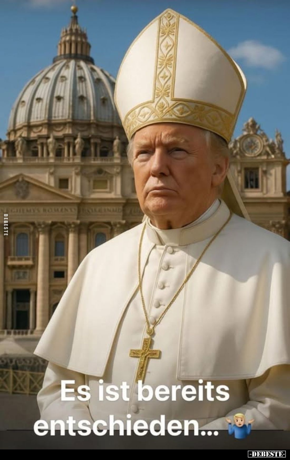 Es ist bereits entschieden...
