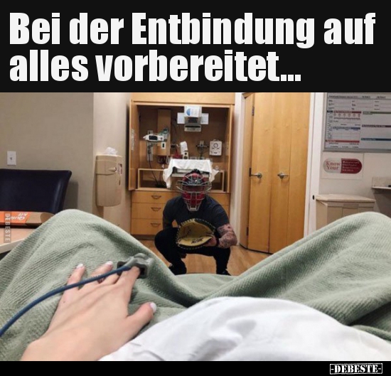 Bei der Entbindung auf alles vorbereitet... - Lustige Bilder | DEBESTE.de