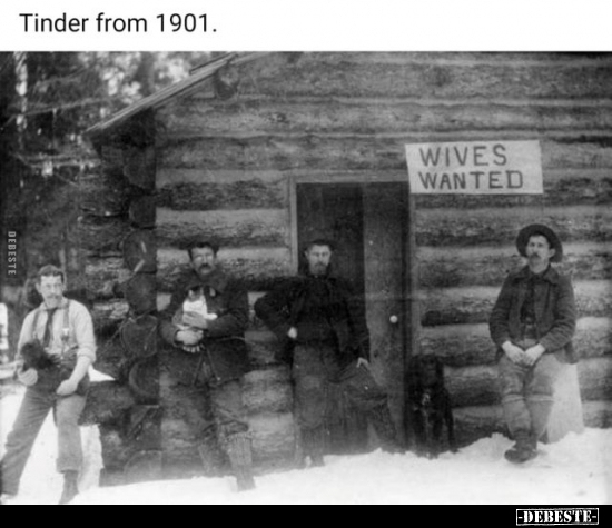 Tinder from 1901... - Lustige Bilder | DEBESTE.de