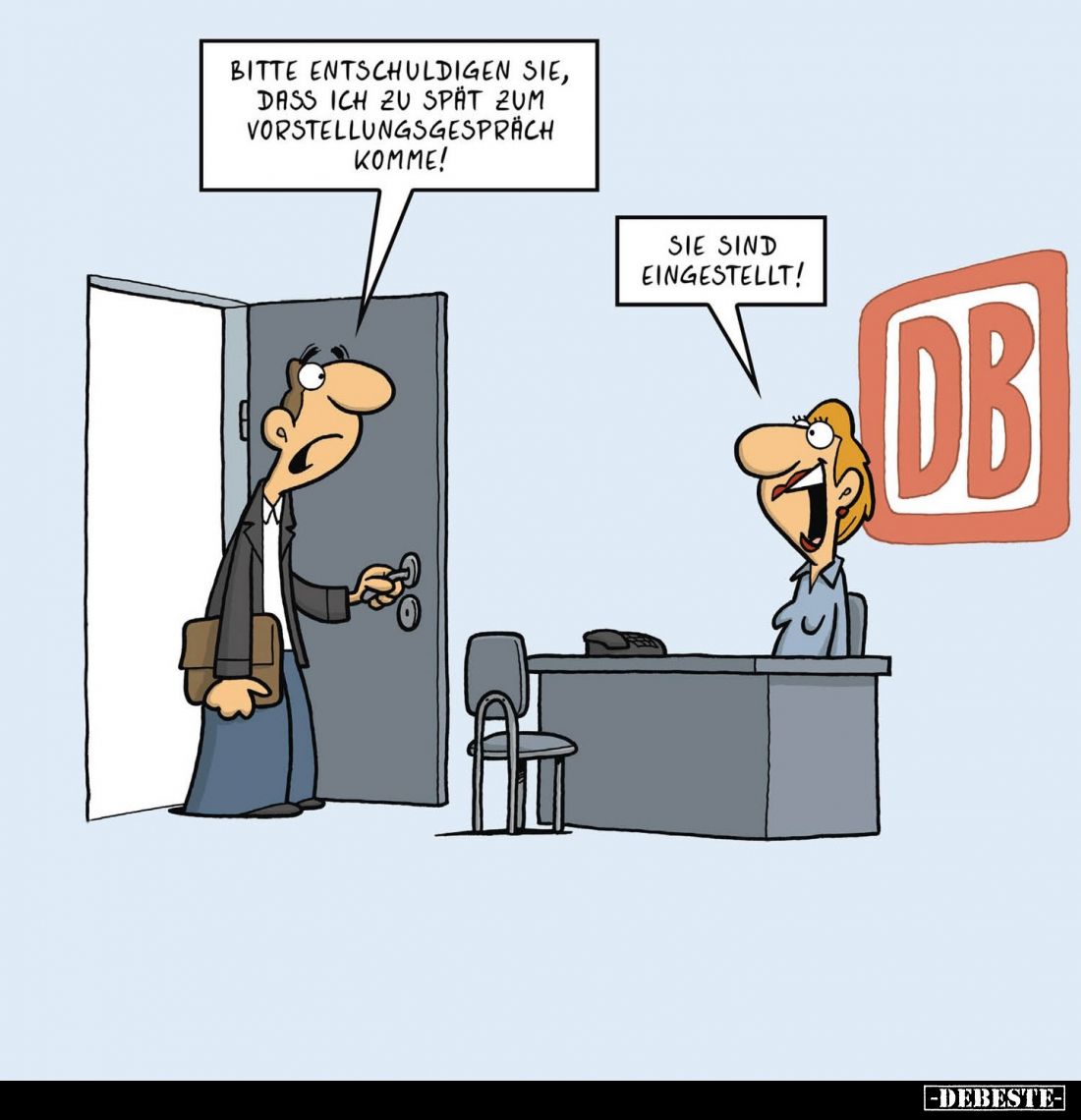 Bitte entschuldigen sie, dass ich zu spät zum Vorstellungsgespräch komme! -
Sie sind eingestellt!