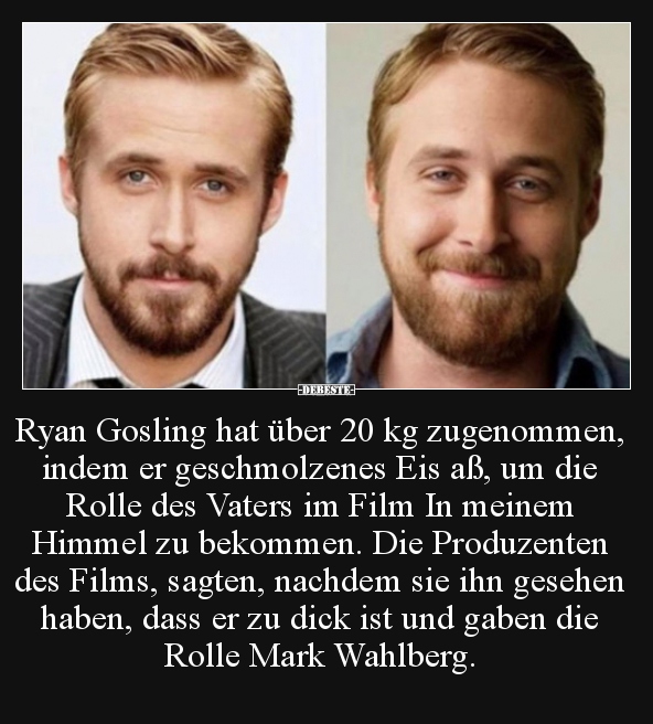 Ryan Gosling hat über 20 kg zugenommen, indem er.. - Lustige Bilder | DEBESTE.de