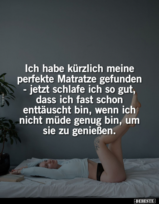 Ich habe kürzlich meine perfekte Matratze gefunden.. - Lustige Bilder | DEBESTE.de