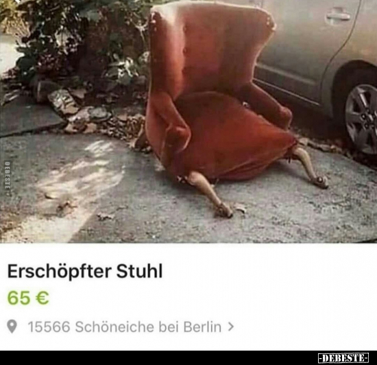 Erschöpfter Stuhl... - Lustige Bilder | DEBESTE.de